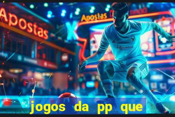 jogos da pp que pagam bem